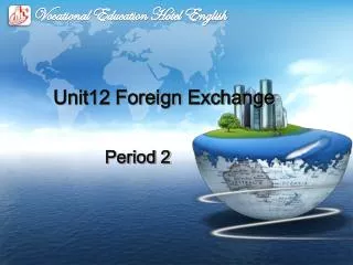Unit12 Foreign Exchange