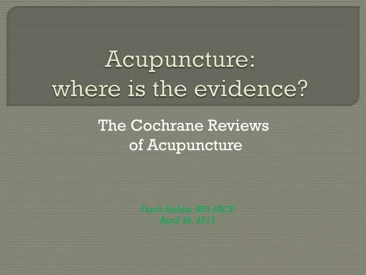 acupuncture where is the evidence