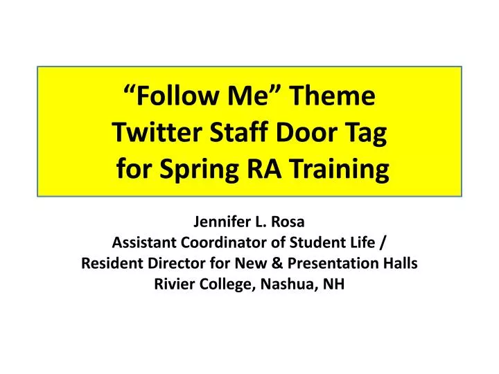 follow me theme twitter staff door tag for spring ra training