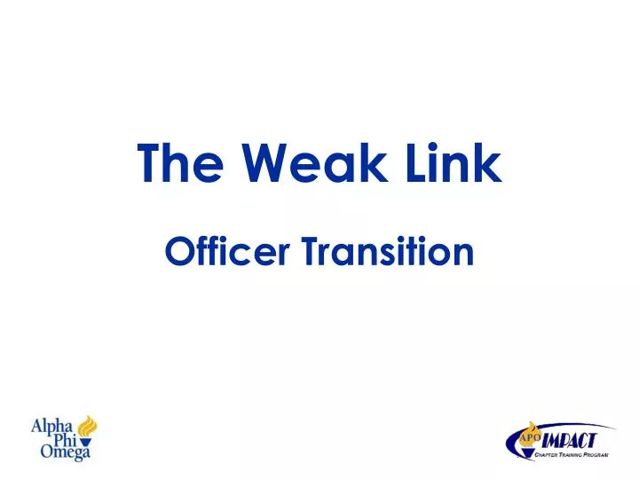 the weak link