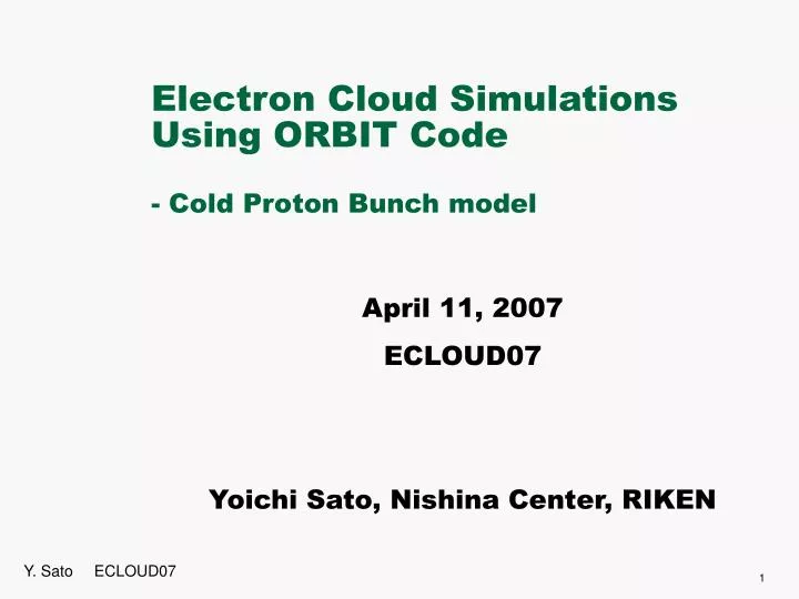 electron cloud simulations using orbit code cold proton bunch model
