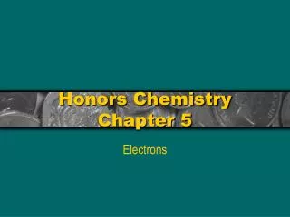 Honors Chemistry Chapter 5