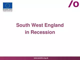 South West England in Recession