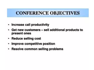 CONFERENCE OBJECTIVES