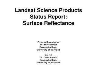 Landsat Science Products Status Report: Surface Reflectance