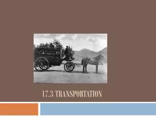 17.3 Transportation