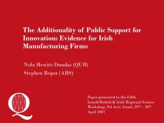 The Additionality of Public Support for Innovation: Evidence for Irish Manufacturing Firms