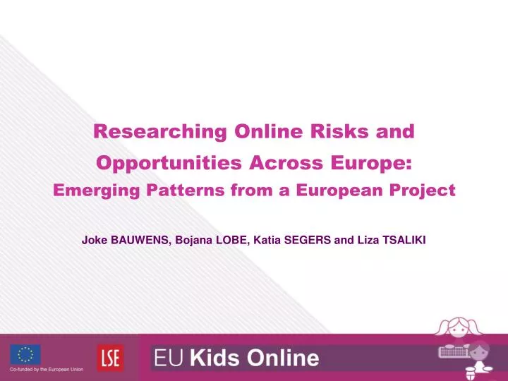 researching online risks and opportunities across europe emerging patterns from a european project