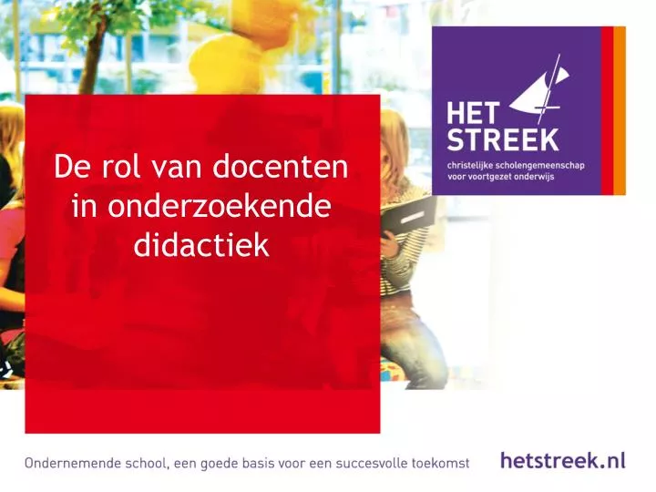 de rol van docenten in onderzoekende didactiek