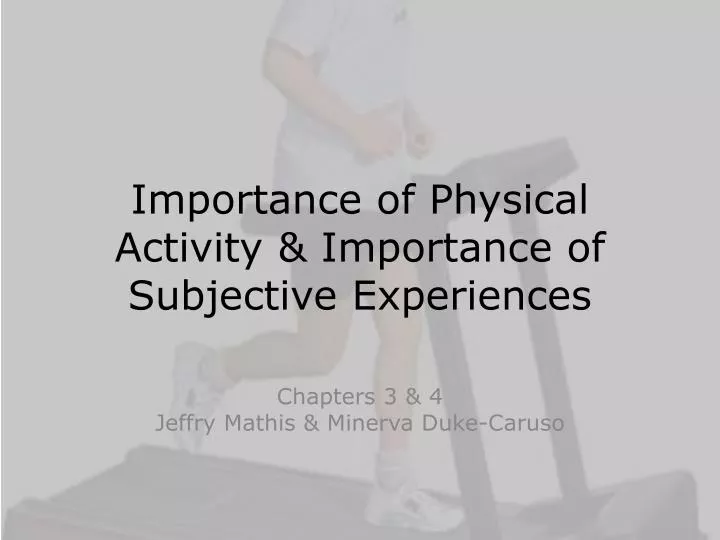 importance of physical activity importance of subjective experiences