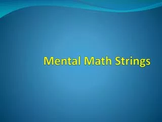 Mental Math Strings