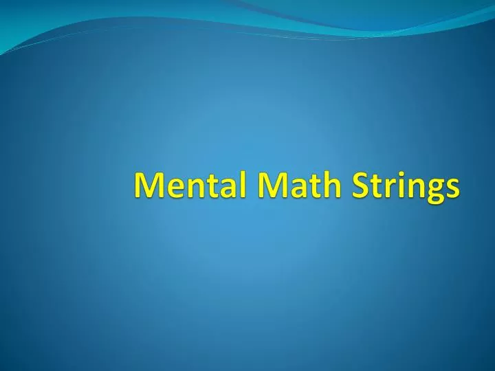 mental math strings