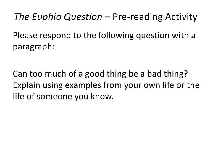 the euphio question pre reading activity