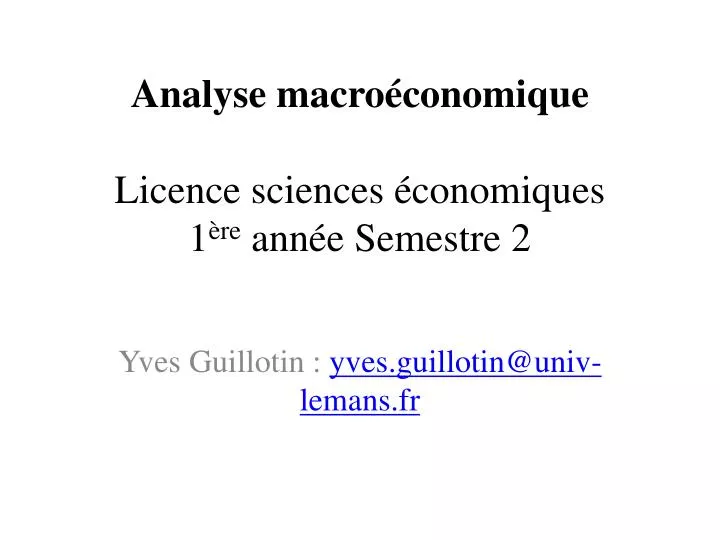 analyse macro conomique licence sciences conomiques 1 re ann e semestre 2