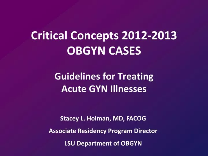 critical concepts 2012 2013 obgyn cases