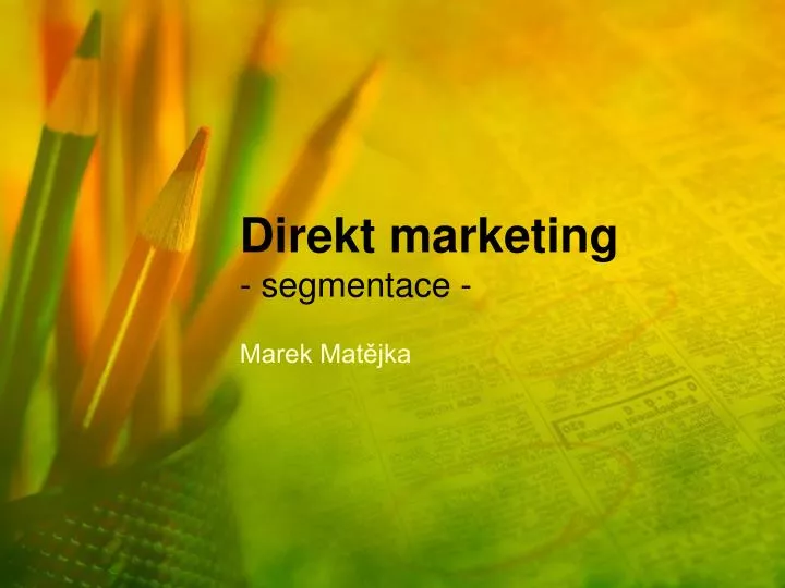 direkt marketing segmentace