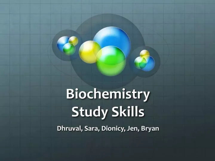 biochemistry study skills