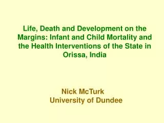Nick McTurk		University of Dundee