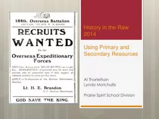History in the Raw 2014 Using Primary and Secondary Resources