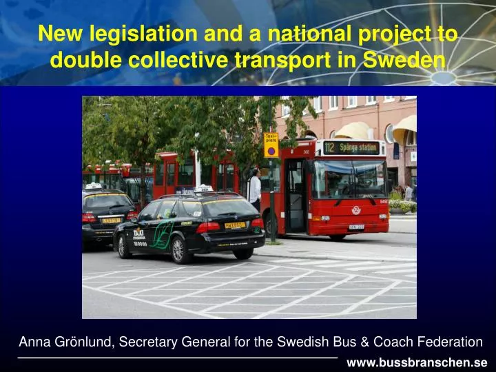 new legislation and a national project to double collective transport in sweden