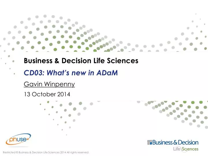 business decision life sciences cd03 what s new in adam gavin winpenny 13 october 2014
