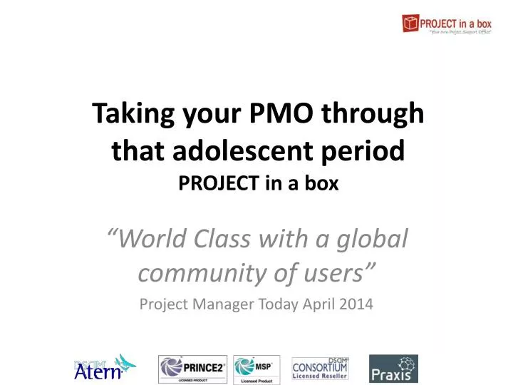 taking your pmo through that adolescent period project in a box