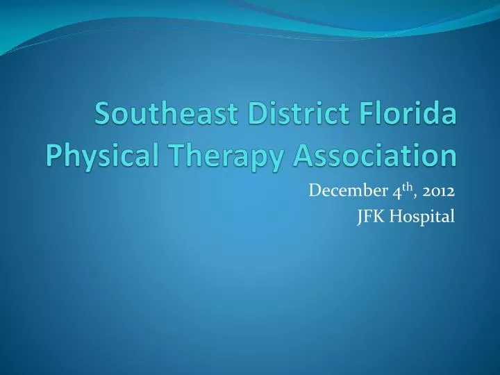 southeast district florida physical therapy association