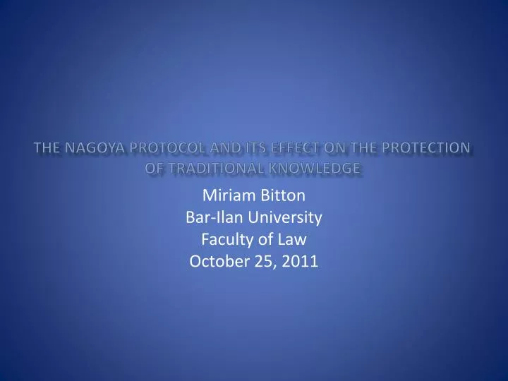 the nagoya protocol and its effect on the protection of traditional knowledge