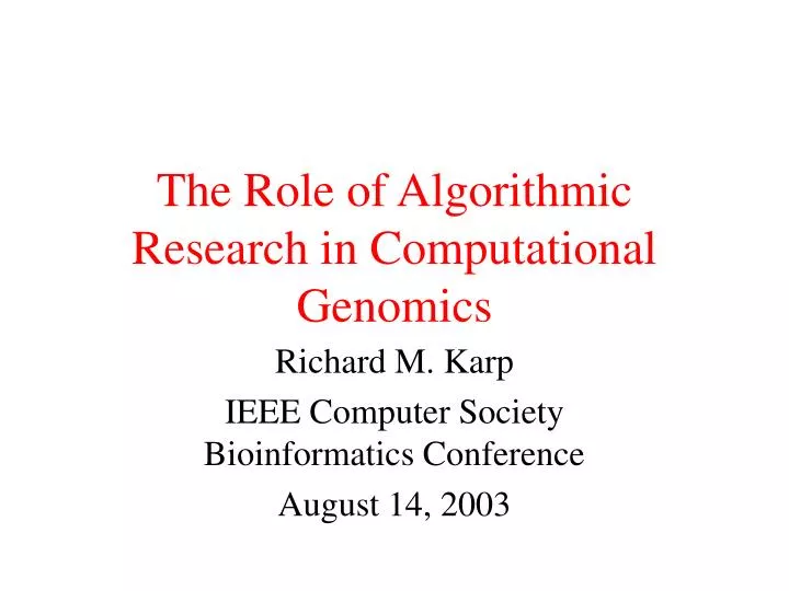 the role of algorithmic research in computational genomics