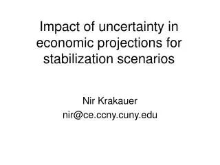Impact of uncertainty in economic projections for stabilization scenarios