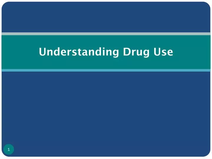 understanding drug use