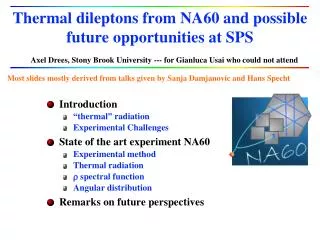 Thermal dileptons from NA60 and possible future opportunities at SPS