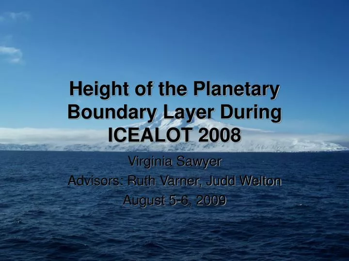 height of the planetary boundary layer during icealot 2008
