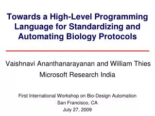 First International Workshop on Bio-Design Automation San Francisco, CA July 27, 2009