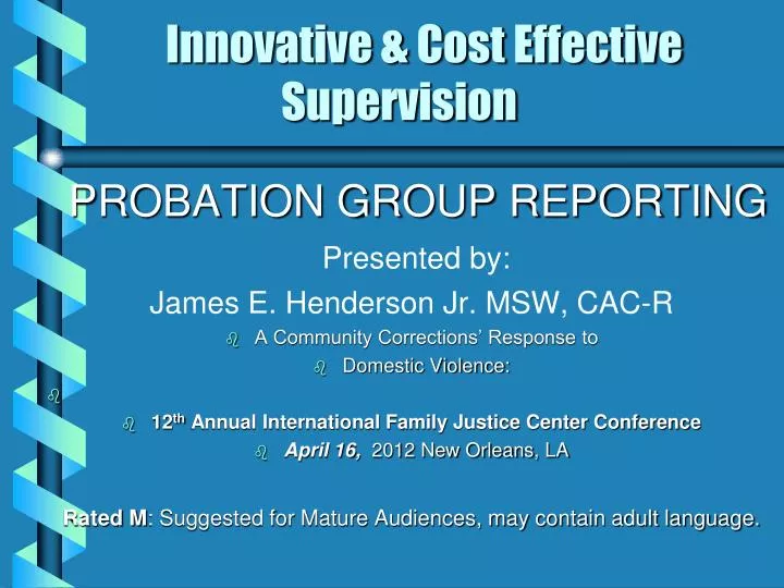 innovative cost effective supervision