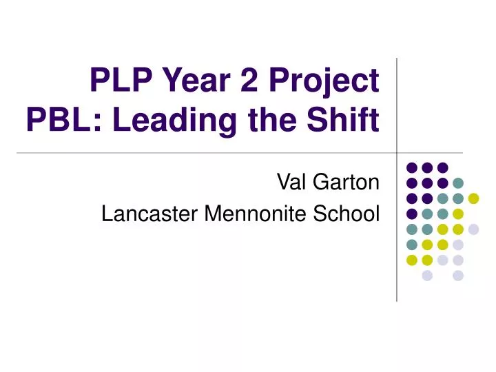 plp year 2 project pbl leading the shift