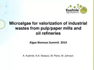 Microalgae for valorization of industrial wastes from pulp/paper mills and oil refineries
