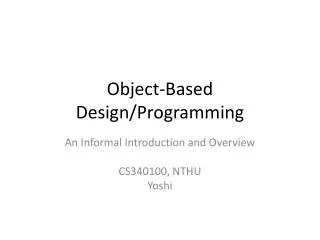 Object-Based Design/Programming