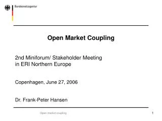Open Market Coupling 2nd Miniforum/ Stakeholder Meeting in ERI Northern Europe