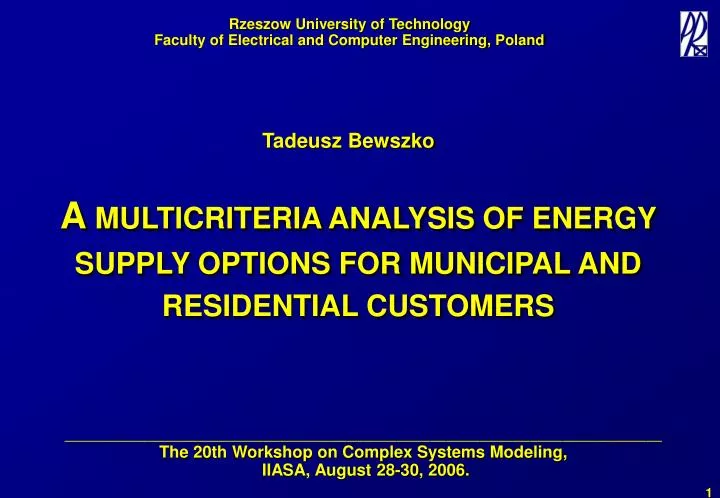 a multicriteria analysis of energy supply options for municipal and residential customers