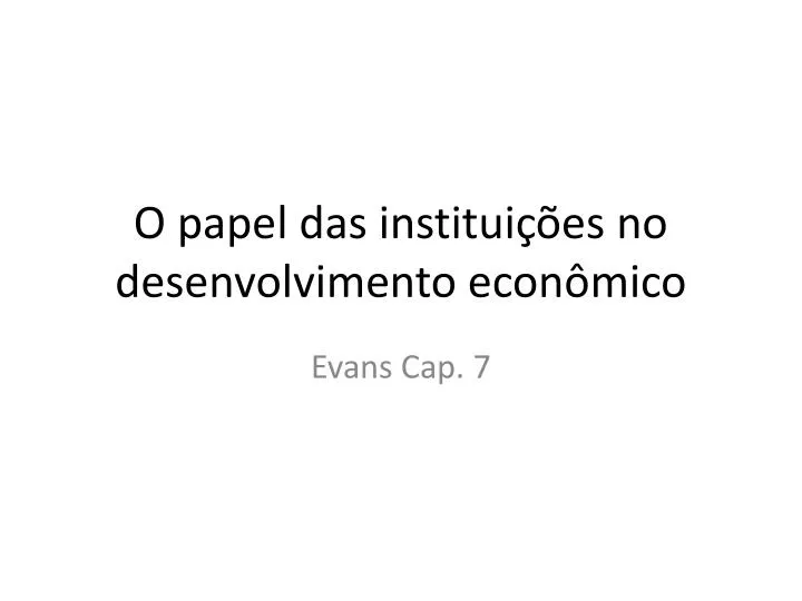 o papel das institui es no desenvolvimento econ mico