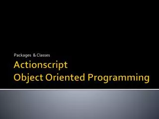 Actionscript Object Oriented Programming