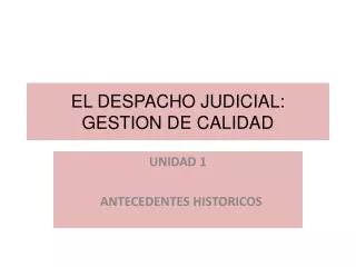 el despacho judicial gestion de calidad