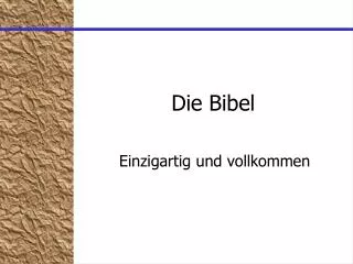 die bibel