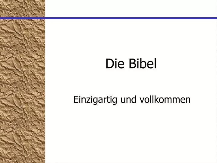 die bibel