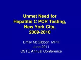 Unmet Need for Hepatitis C PCR Testing, New York City, 2009-2010