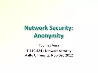 Network Security: Anonymity