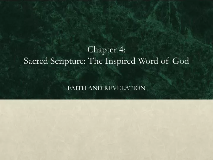 chapter 4 sacred scripture the inspired word of god