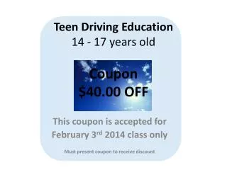 Teen Driving Education 14 - 17 years old Coupon $40.00 OFF