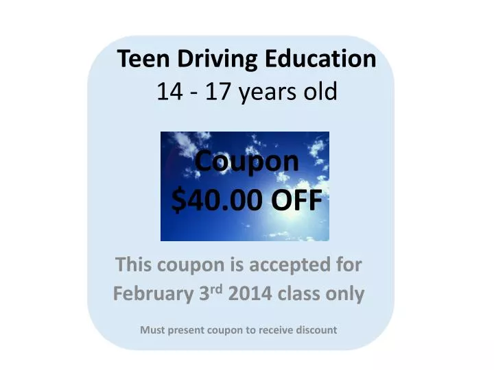 teen driving education 14 17 years old coupon 40 00 off